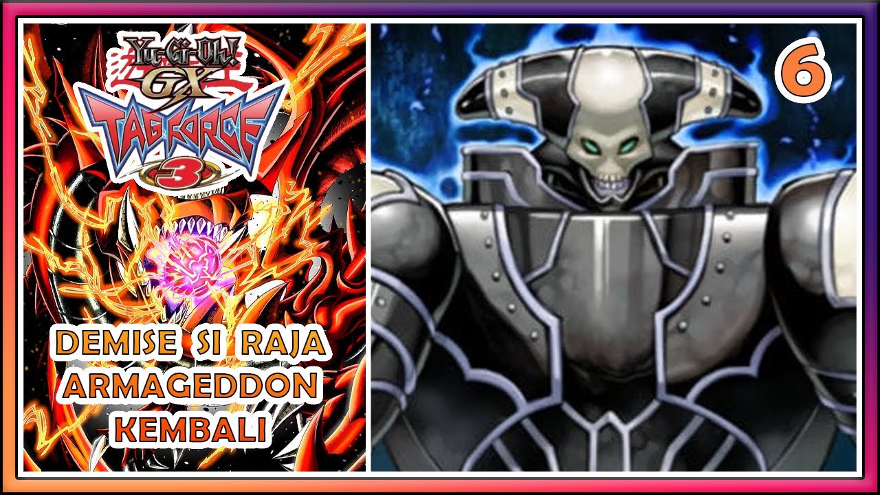 Yu-Gi-Oh! Tag Force 3 Indonesia Part 6 : Demise Si Raja Armageddon Kembali