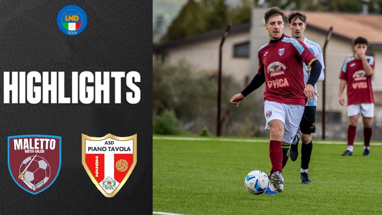 Highlights Virtus Maletto-Piano Tavola 