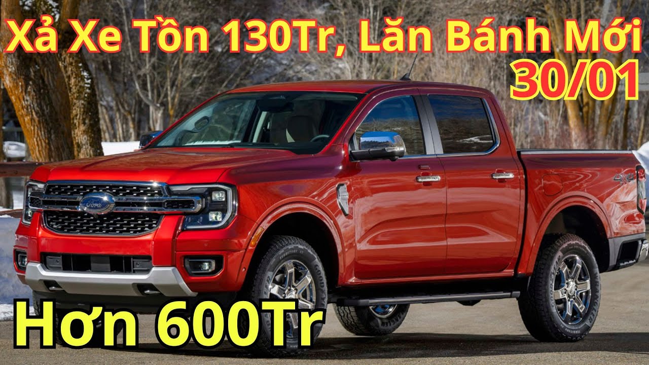 ✅Giá Khuyến Mại Ford Ranger CUối Tháng 1. Xả Xe Tồn 130Tr, Giá Lăn Bánh Ranger Mới | Xegiatot24h