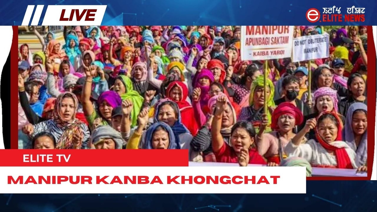 MANIPUR KANBA KHONGCHAT|| 31 TH JANAURY 2026|| ELITE TV