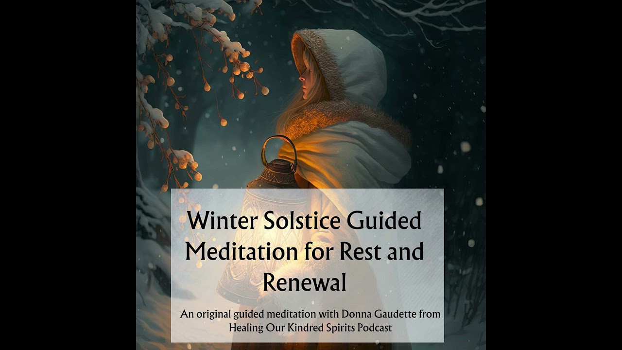 Winter Solstice Guided Meditation for Rest and Renewal