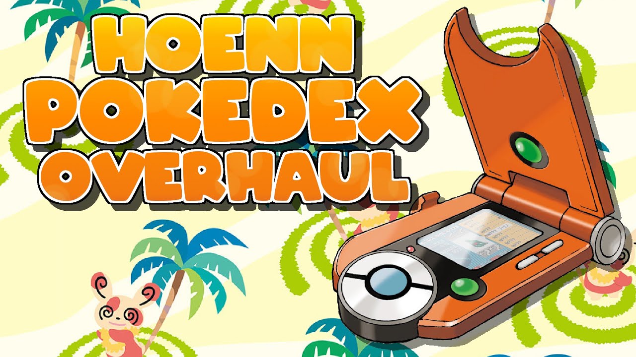 Hoenn Pokédex Overhaul