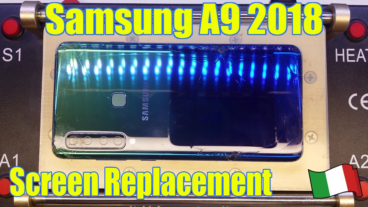 Guida - Cambio Display Samsung A9 SM-A920F - ITA - Full Video