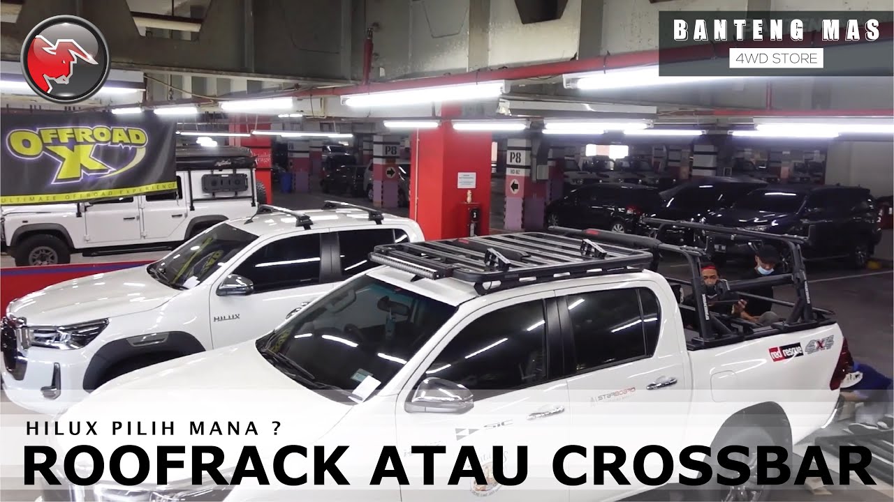 HILUX PILIH MANA? ROOFRACK ATAU CROSSBAR || BANTENG MAS 4X4 STORE