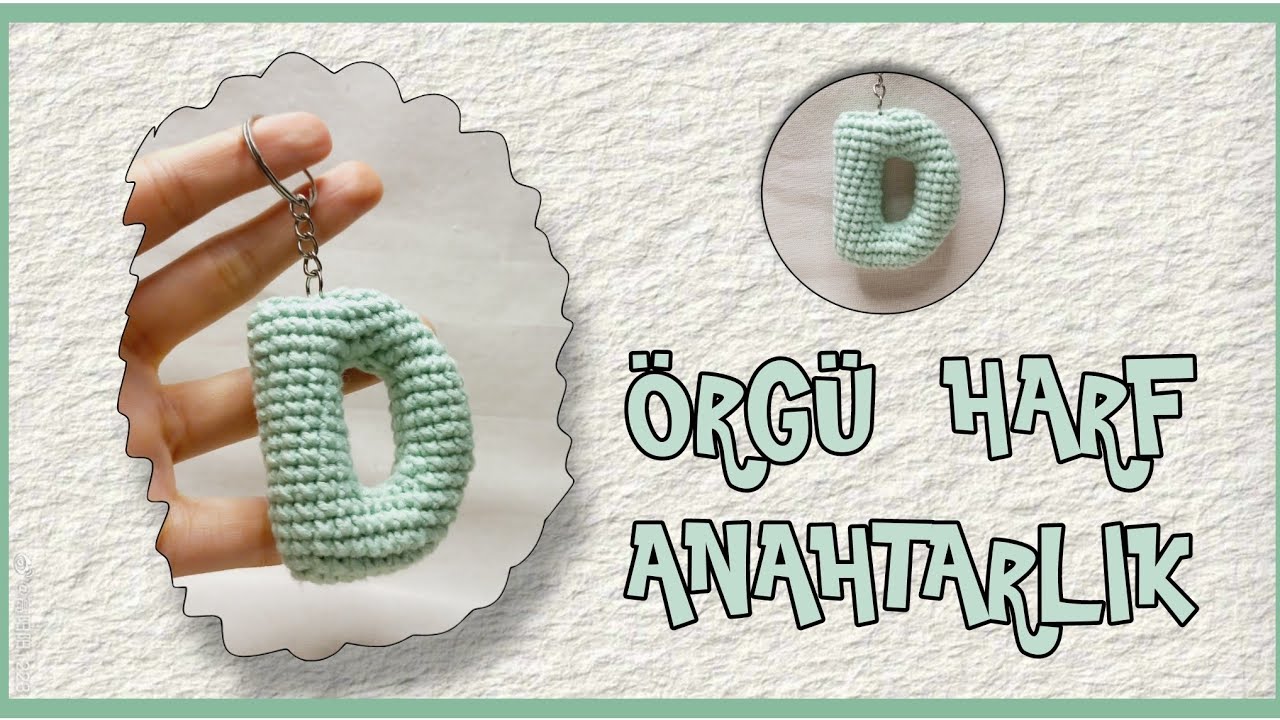 D Harfi amigurumi örgü/Kolay Örgü anahtarlık/D Harfi örgü anahtarlık yapımı / Letter D knitting