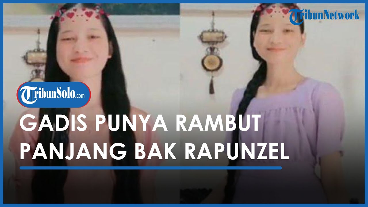 Viral Gadis Punya Rambut Panjang bak Rapunzel, 19 Tahun Tak Potong Rambut Karena Hal Ini
