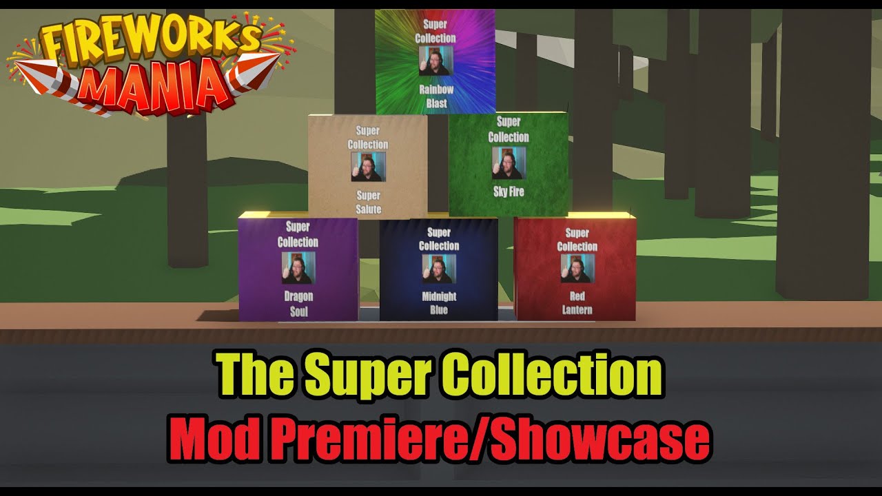 The Super Collection! - Fireworks Mania Mod Showcase