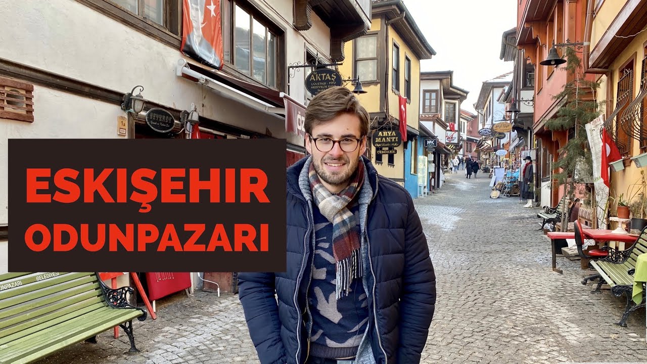 Eskişehir’i Geziyoruz! Odunpazarı-Balmumu-OMM #1
