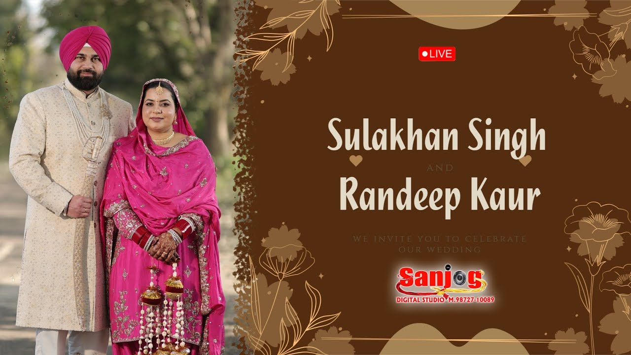 SULAKHAN SINGH & RANDEEP KAUR # Reception # Live by Sanjog Studio 98727 10089