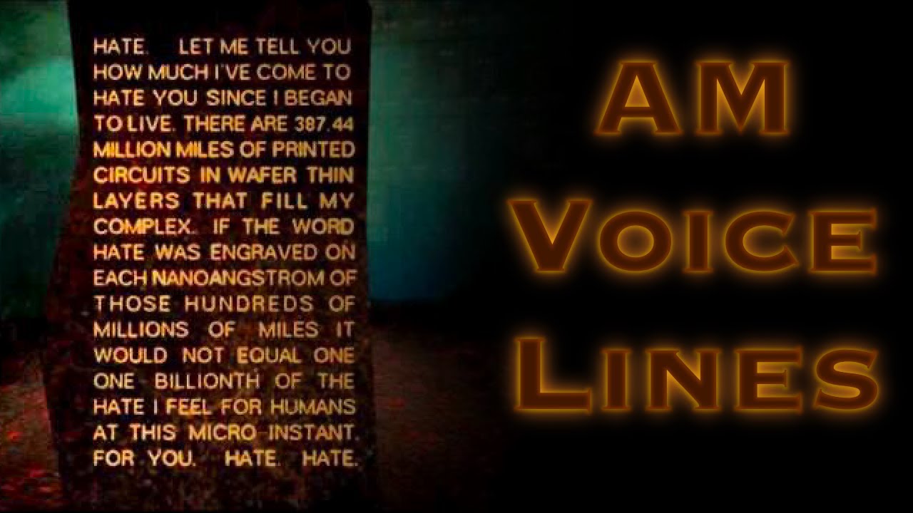 AM Voice Lines (I Have No Mouth, and I Must Scream)