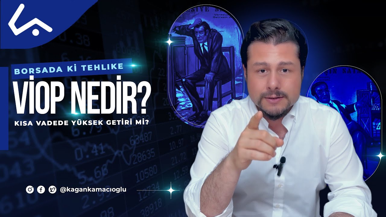 BORSADA Kİ TEHLİKE! VİOP NEDİR?