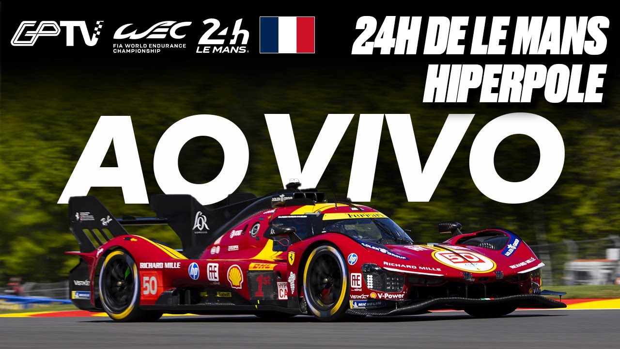 24H DE LE MANS COM IMAGENS | HIPERPOLE | 4ª ETAPA | FIA WEC 2025