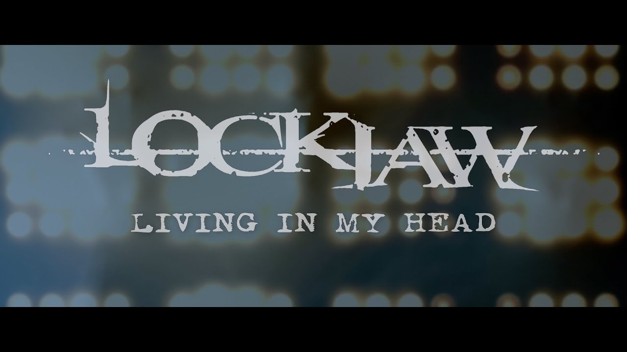 LOCKJAW - Living In My Head (OFFICIAL MUSIC VIDEO)