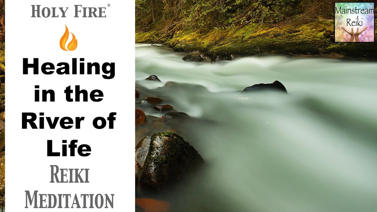Healing in the River of Life Meditation Experience