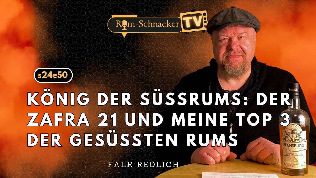 s24e50 K&ouml;nig der S&uuml;ssrums: Die Top 3 der All-time Favourites ges&uuml;&szlig;ter Rums! | Rum-Schnacker TV