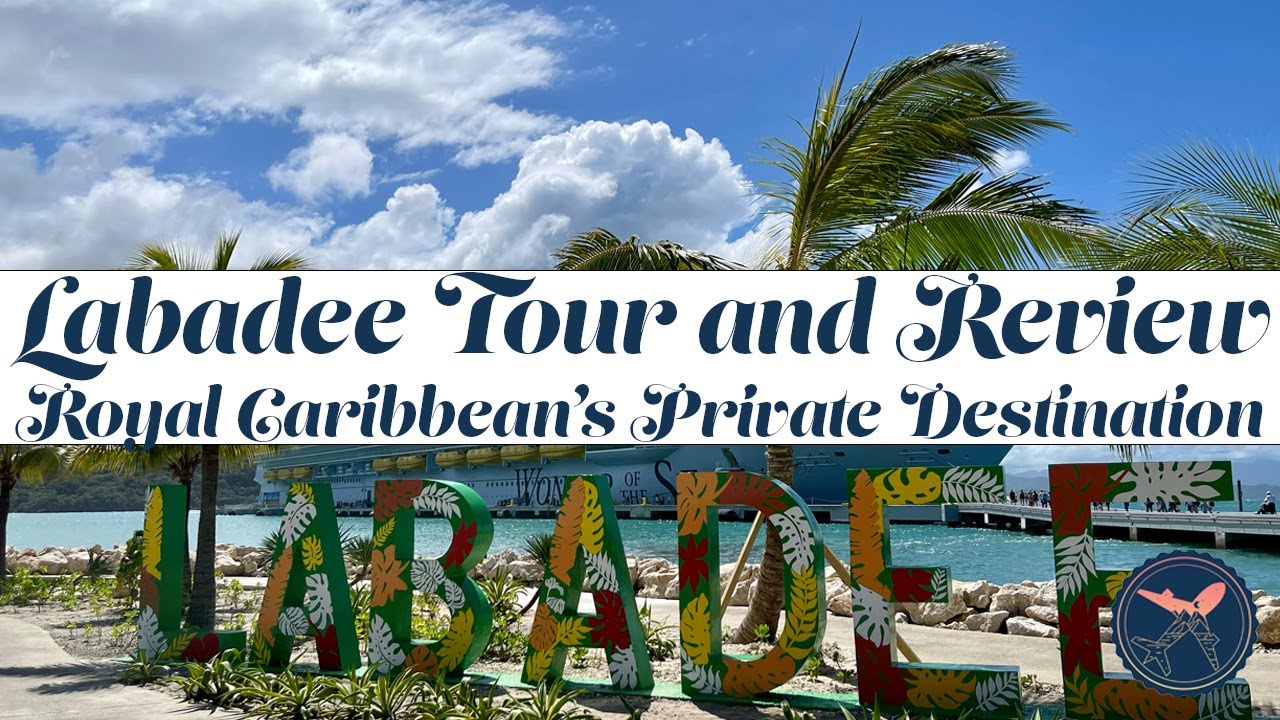 Labadee Haiti | Royal Caribbean's Private Destination | Tour and Review