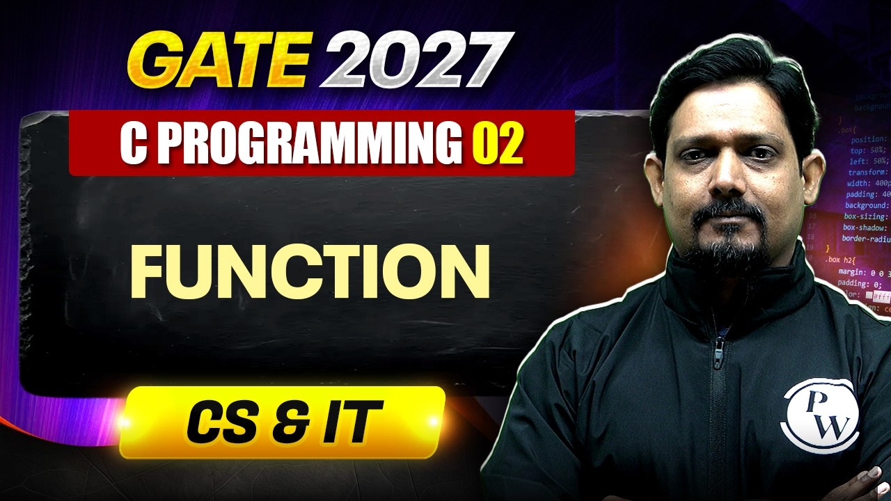 C Programming 02 : Function | CS | GATE 2027 Preparation