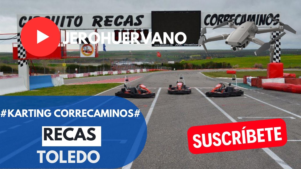 Karting Correcaminos, Recas (Toledo)