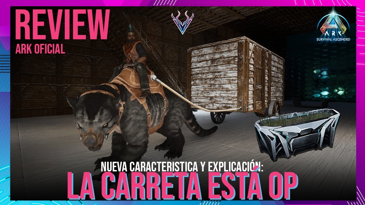LA NUEVA CARRETA DE ARK SURVIVAL ASCENDED ESTÁ OP | HABILIDADES Y EXPLICACIÓN | 