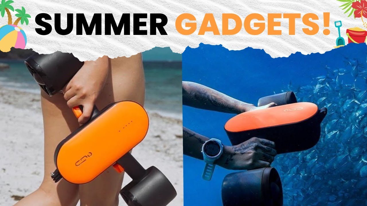 10 Most Wanted Gadgets for Summer Holidays that You Should Buy