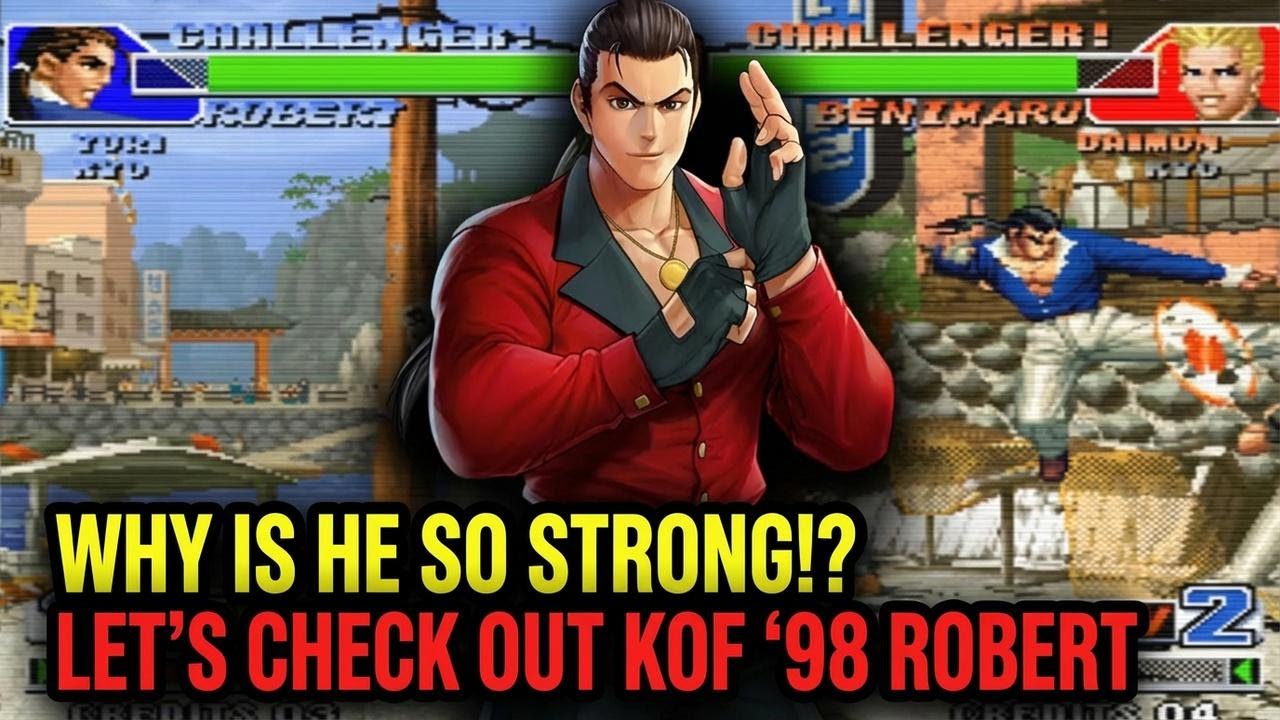 Checking Out Robert in King of Fighters '98 – Turns Out He's Super Strong!