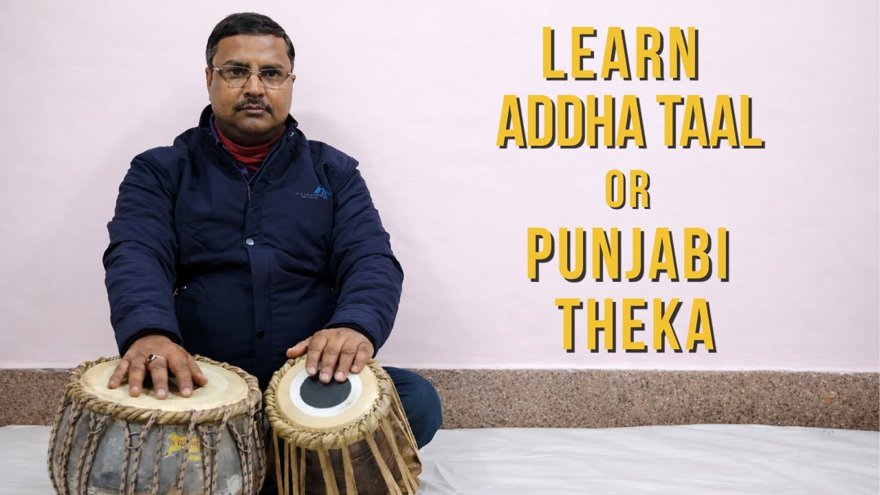 Learn Addha Taal in Teentaal Or Punjabi Theka | Tabla Lesson For Beginners