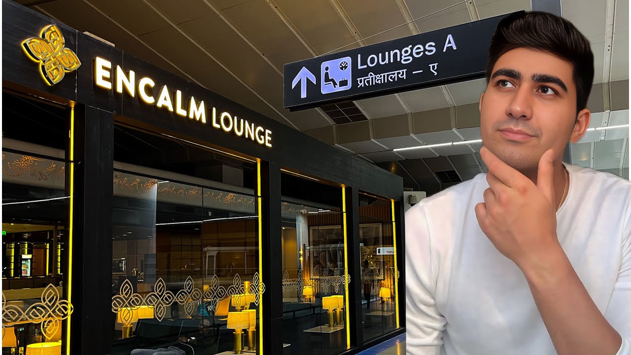 I SPENT ONLY ₹2/- at ENCALM LOUNGE AT DELHI AIRPORT 