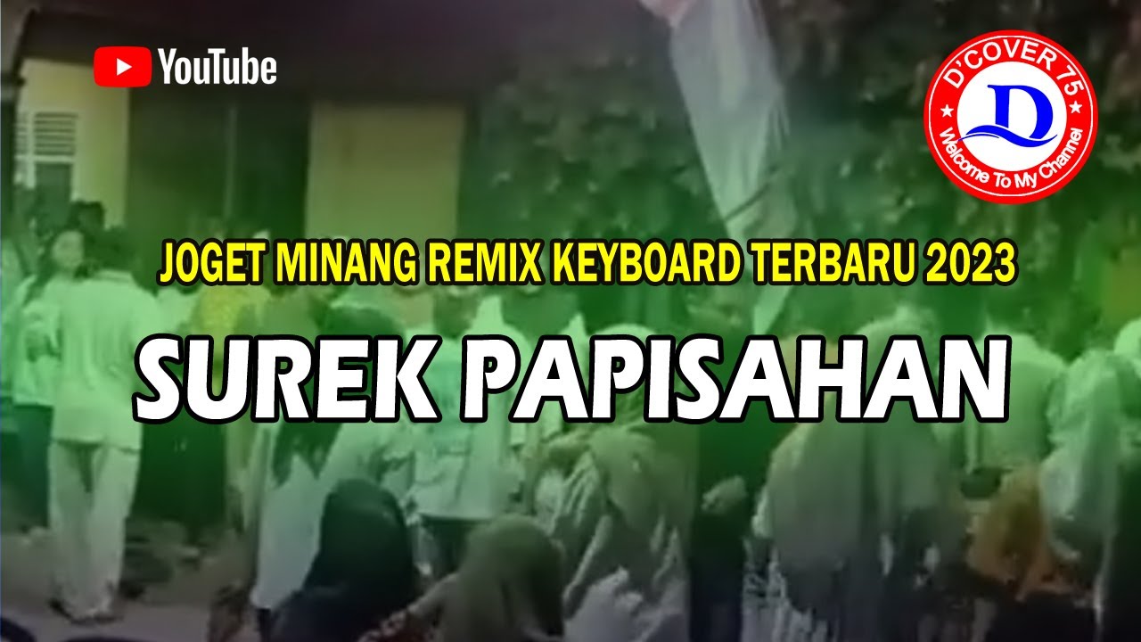 JOGET REMIX KEYBOAR MINANG ||SUREK PAPISAHAN|| EDISI TERBARU 2023
