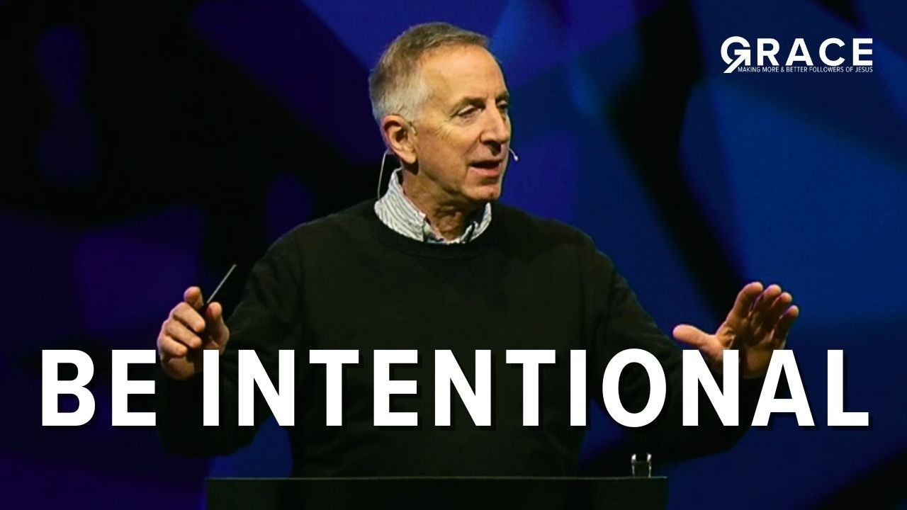 Be Intentional