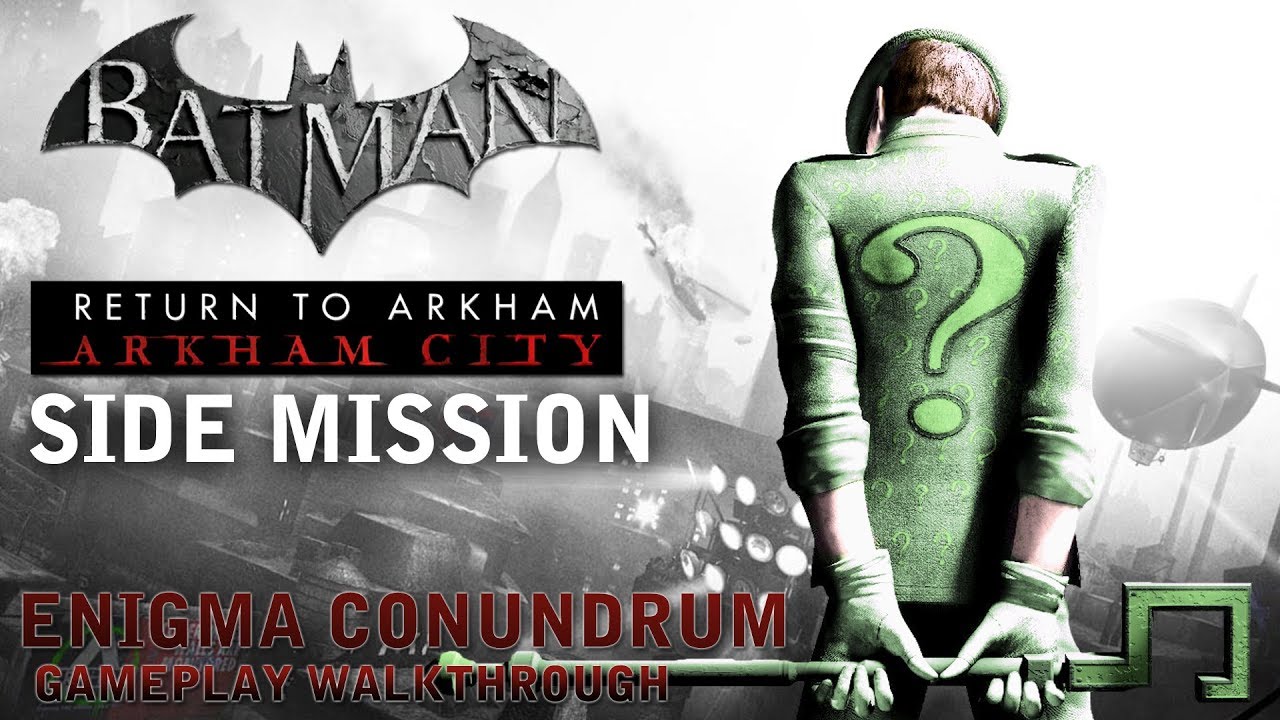 Batman - Return to Arkham City - Side Mission: Enigma Conundrum [The Riddler] (PS4)