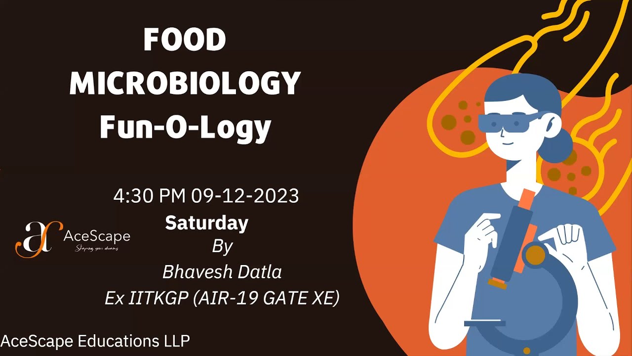 Complete Food Microbiology Bootcamp Lecture for GATE 2024 || AceScape