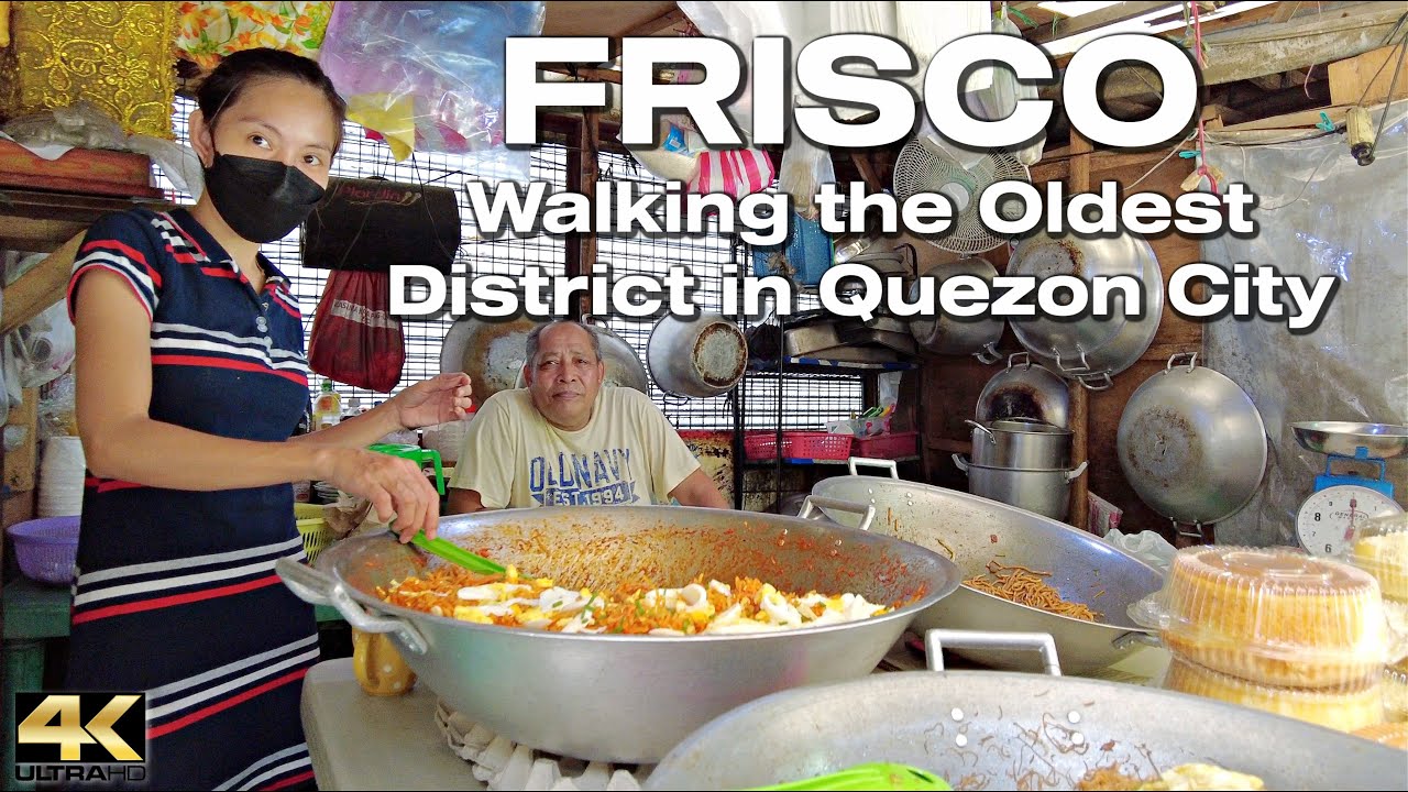 FRISCO the Oldest District in Quezon City Philippines - Walking Tour [4K]