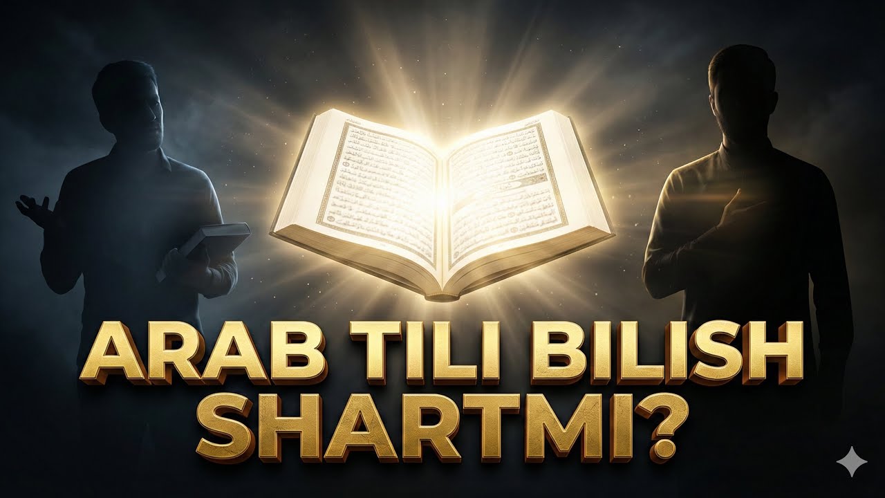 Inson Musulmon bo’lishlim uchun Arab tilini bilishi shartmi ? Abdulloh - Tafakkur