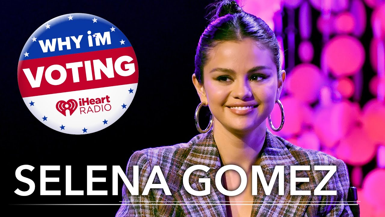Selena Gomez | Why I’m Voting