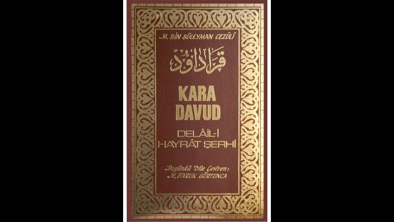 Kara Davud | Delail-i Hayrât Şerhi