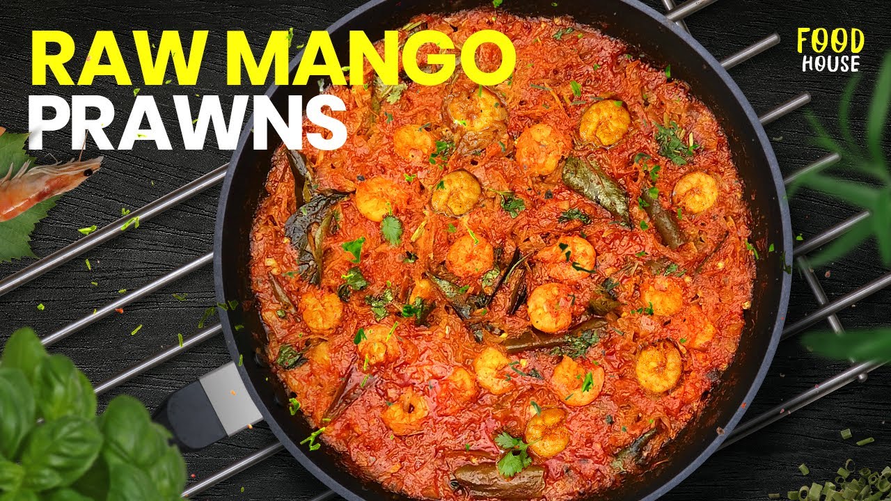 Prawns Mango Curry | Mango Prawn Curry | Food House | #14