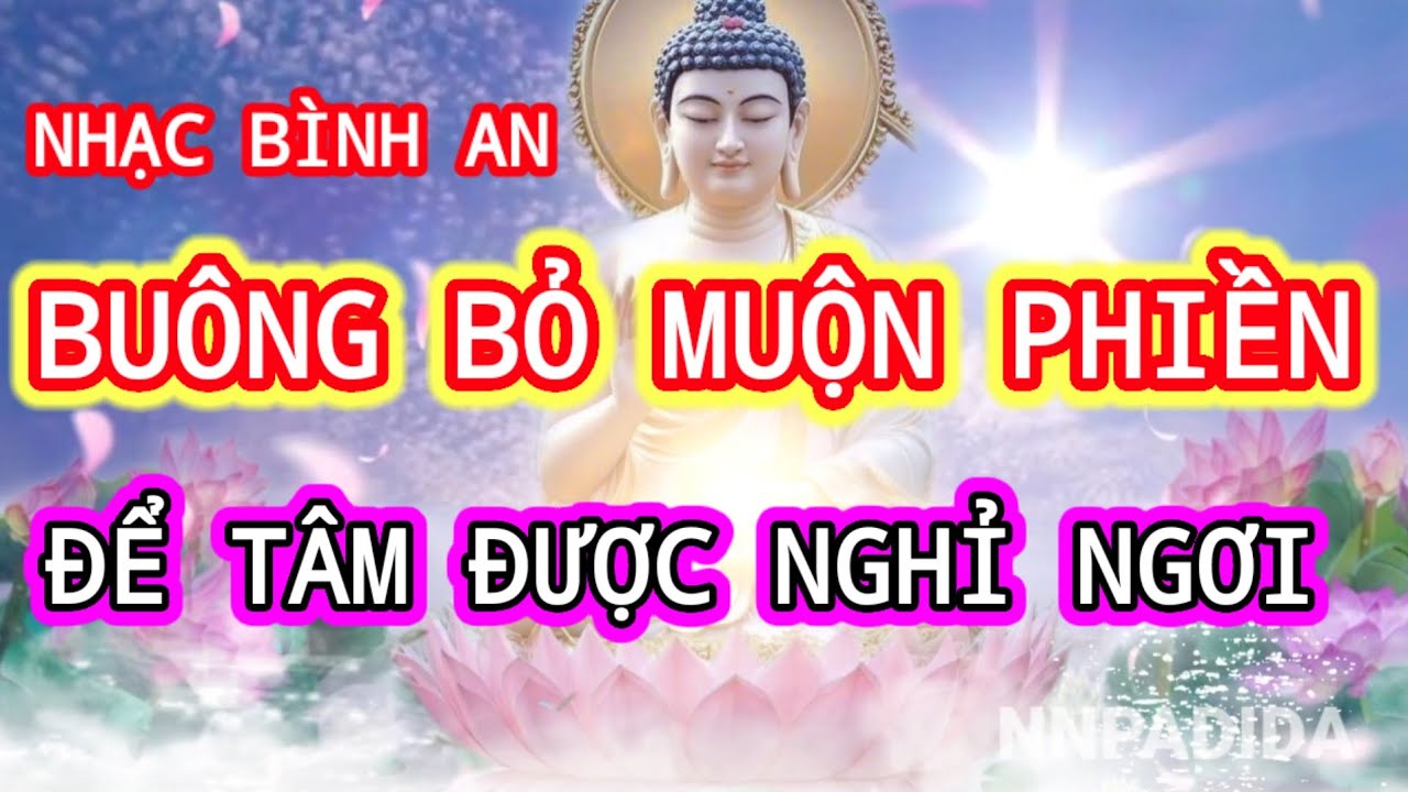 Nhạc Bình An Thiền Tịnh Tâm :Nghe Hàng Ngày Buông Bỏ Phiền não Ngủ Ngay sau 10 phút
