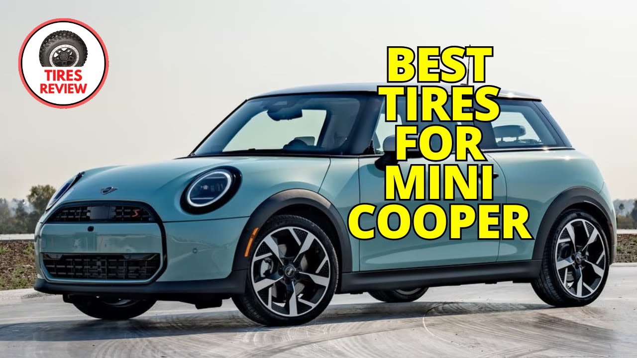 Top Tire Expert Reveals BEST Tires for Mini Cooper