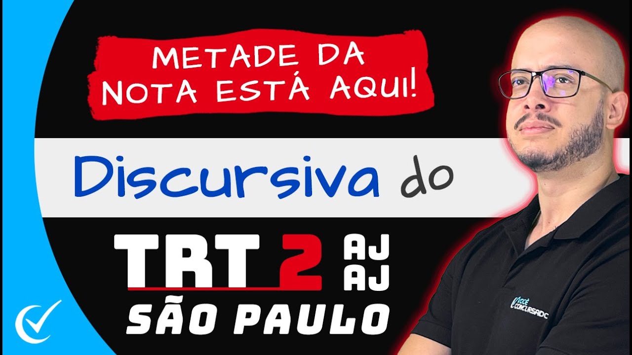 DISCURSIVA TRT 2 (SP): COMO GABARITAR O ESTUDO DE CASO (QUESTÃO PRÁTICA) DA FCC - CARGO AJAJ