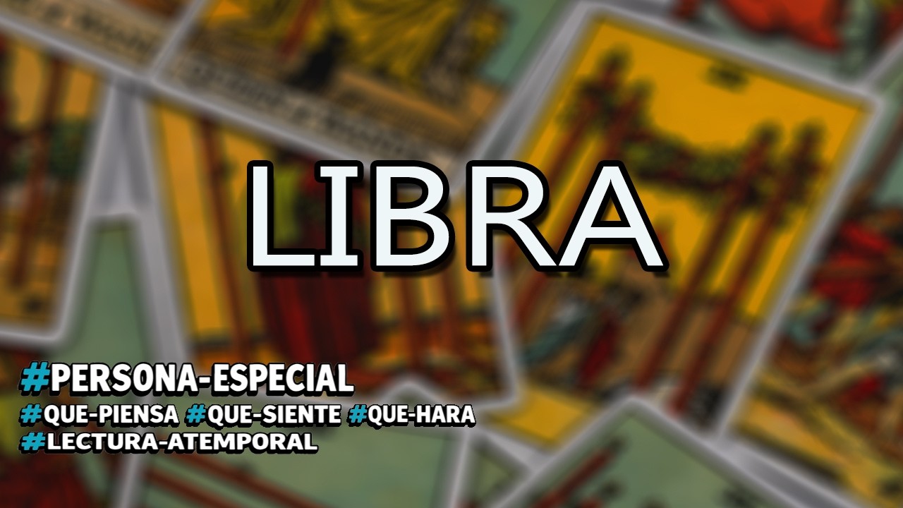 LIBRA | IMPORTANTE CAMBIO DE LUGARES EN ESTA HISTORIA.
