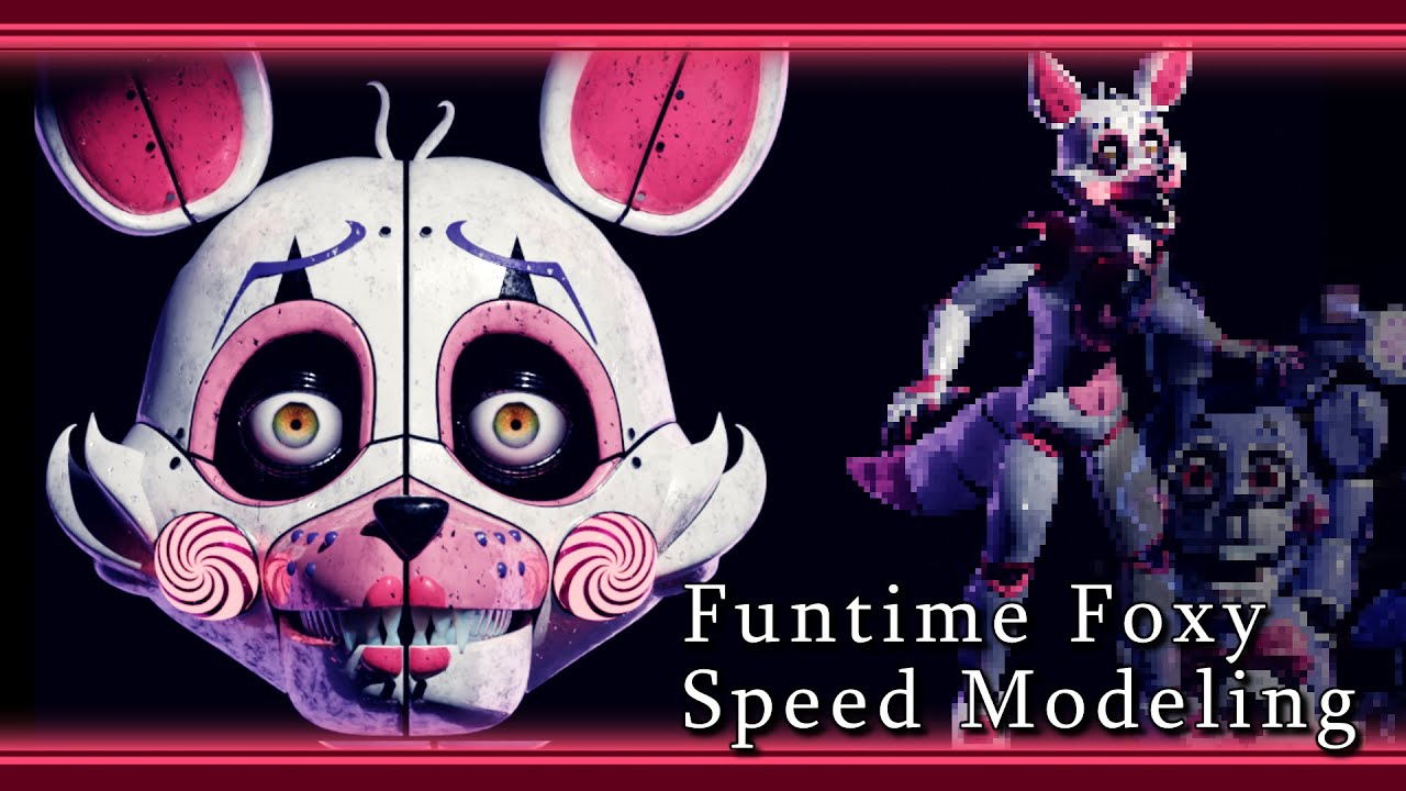 (FNaF/Blender) Speed Modeling Funtime Foxy !   (+ bonus?)