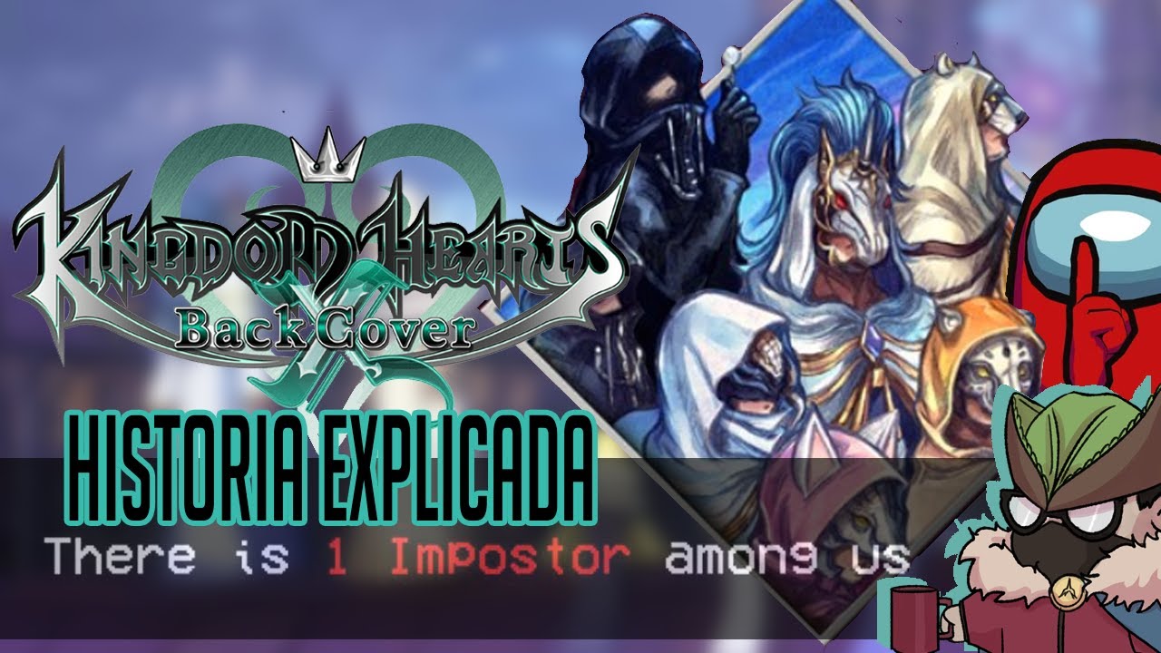 Kingdom Hearts Chi Back Cover| Historia explicada