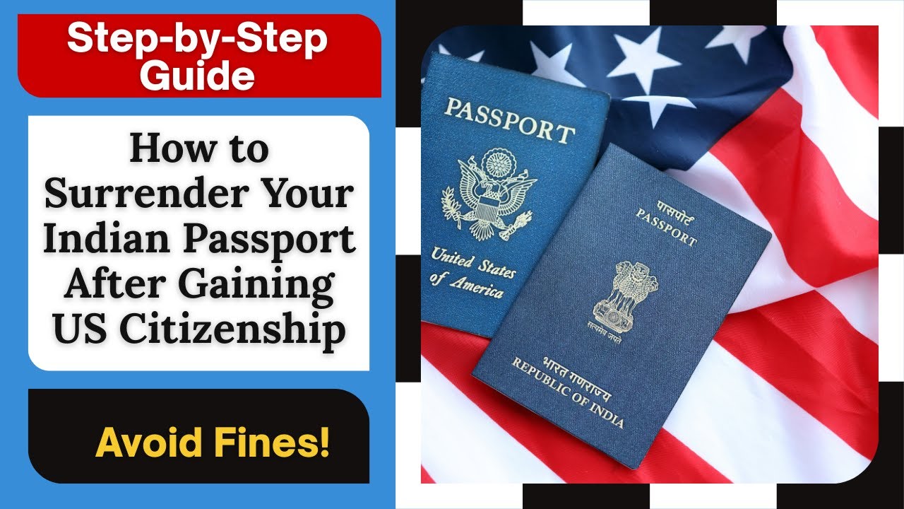 How to Surrender Your Indian Passport After US Citizenship in 2025 #IndianPassportSurrender