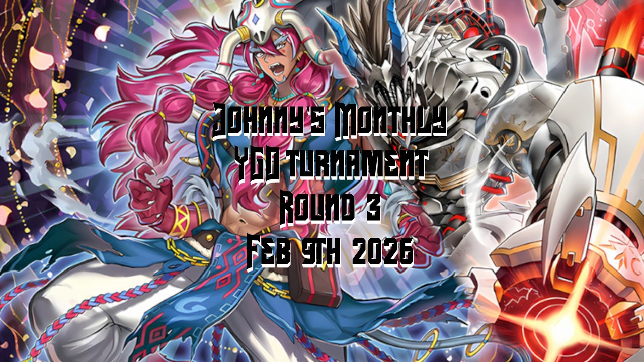 Johnny's YGO Tournament Round 3 Feb 9th 2026