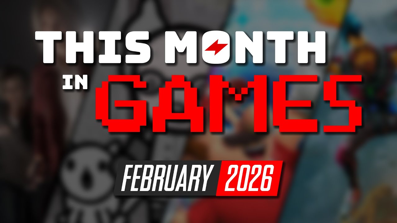 New Games Releasing in February 2026 | This Month in Games