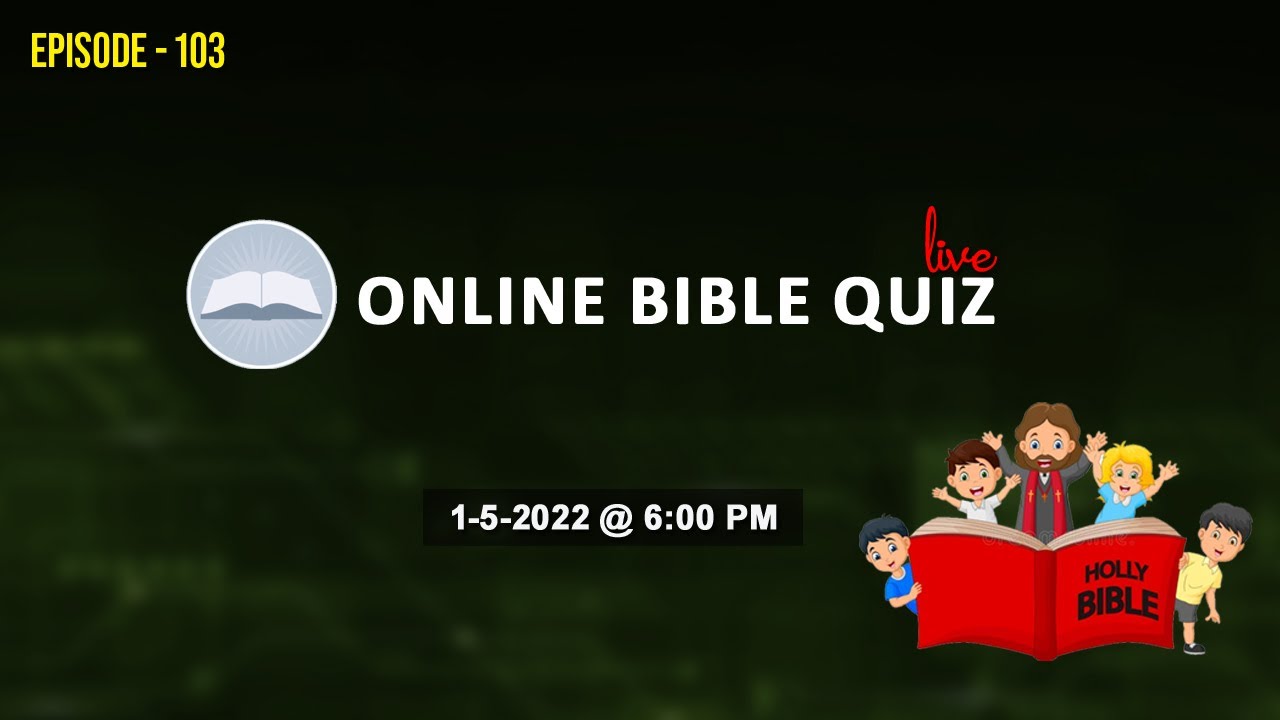 Online Bible Quiz Live | Episode -103 | Olive Grace Ministries  | 01-5-2022