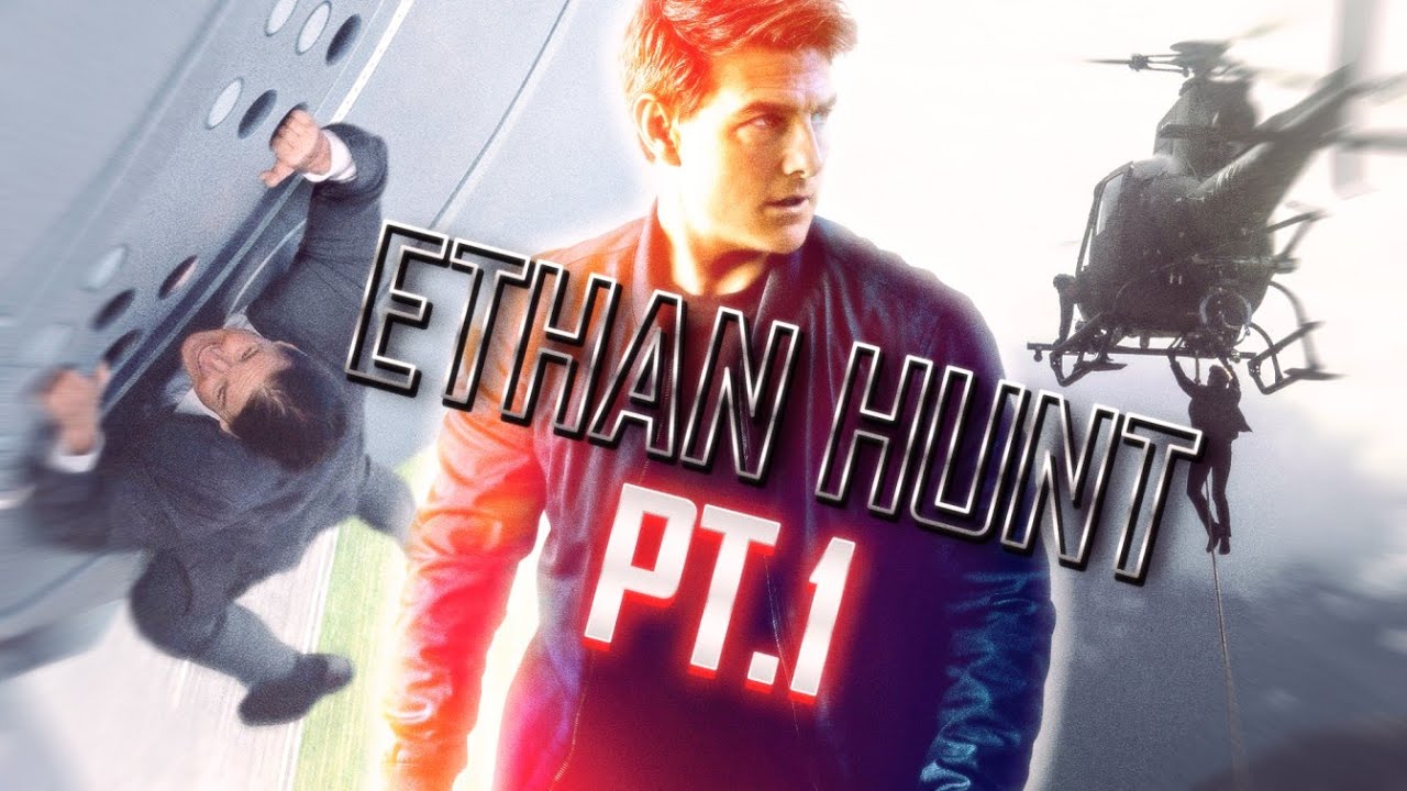 Ethan Hunt | Pt.1 |