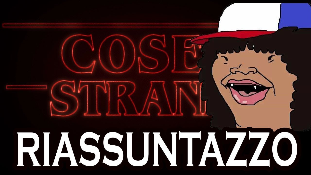 Stranger Things - RIASSUNTAZZO BRUTTO BRUTTO