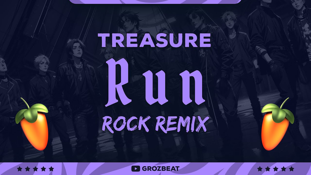 TREASURE - RUN (ROCK REMiX) // FL Studio