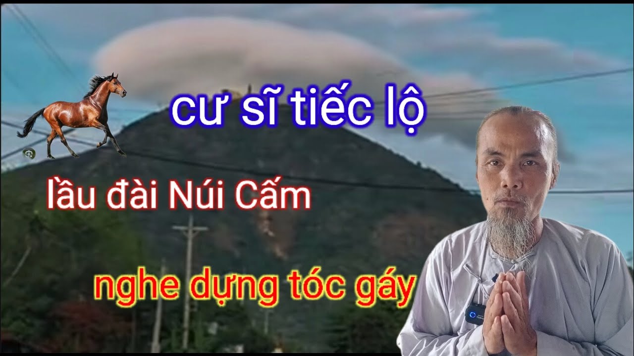Cư sĩ độc lạ 🧶tiếc lộ # lầu đài Núi Cấm 